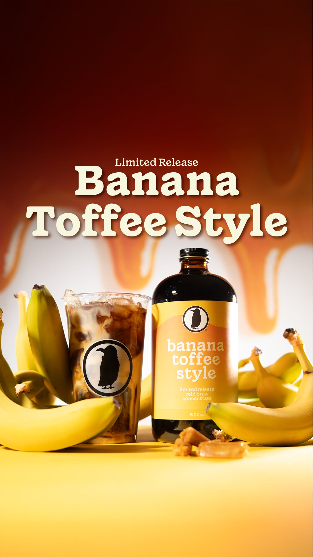 Banana Toffee Style cold brew bottle and iced coffee cup in front of dripping toffee design, surrounded by bananas and toffee pieces with 'Limited Release' text.