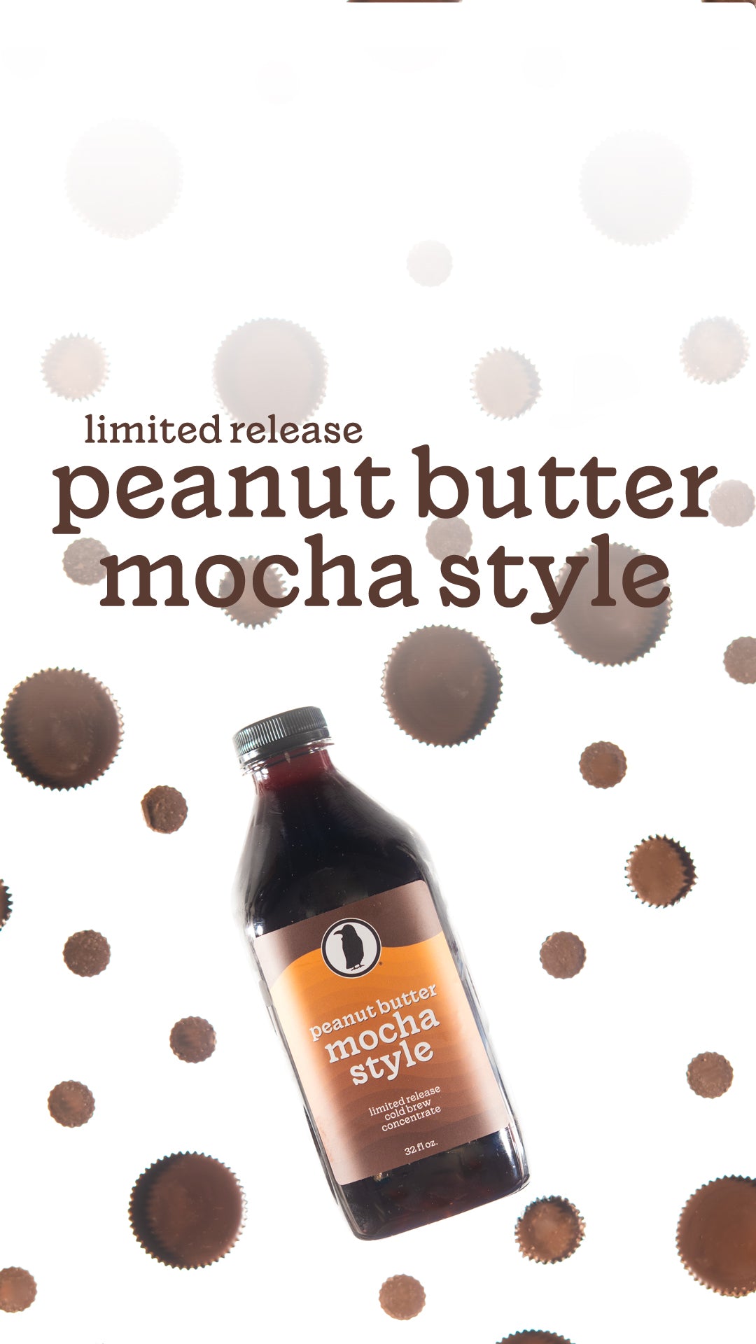 Bottle of limited release Peanut Butter Mocha Style cold brew with chocolate peanut butter cups floating in the background.