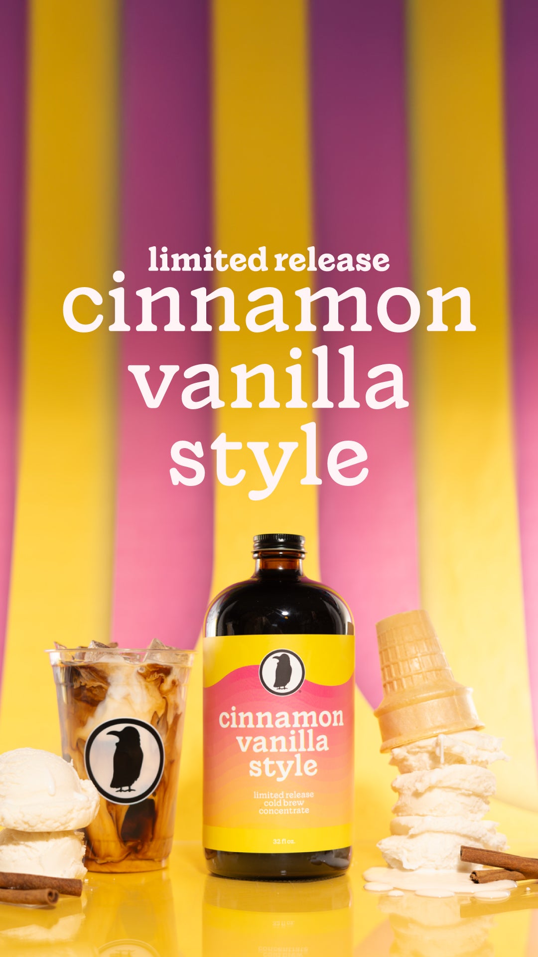 Limited release Cinnamon Vanilla Style cold brew concentrate bottle with ice cream, iced coffee, and cinnamon sticks on a yellow and pink striped background.